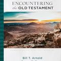 Cover Art for B0CTKNP165, Encountering the Old Testament (Encountering Biblical Studies): A Christian Survey by Arnold, Bill T., Beyer, Bryan E.