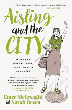 Cover Art for 9780241566367, Aisling And The City by Emer McLysaght, Sarah Breen
