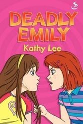 Cover Art for 9781844273942, Deadly Emily by Kathy Lee