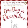 Cover Art for B073W2WHXF, One Day in December: the uplifting Sunday Times bestseller to get you through January by Josie Silver