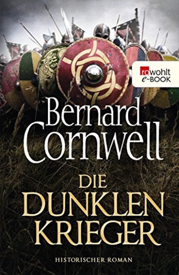 Cover Art for B072KB2S8G, Die dunklen Krieger by Bernard Cornwell