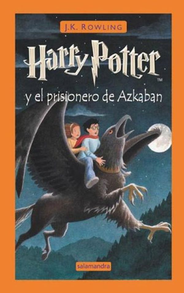 Cover Art for 9788498380194, Harry Potter y El Prisionero de Azkaban - Encuadernado (Spanish Edition) by J. K. Rowling