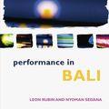 Cover Art for 9781134324200, Performance in Bali by Leon Rubin