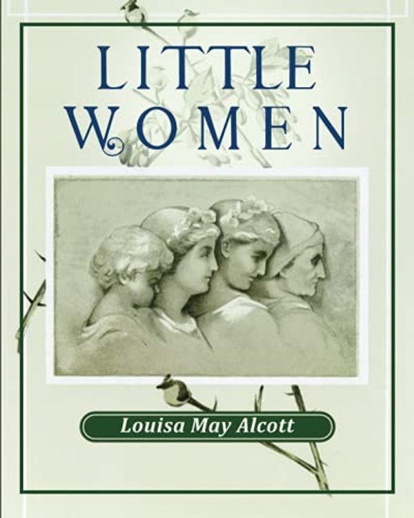 Cover Art for B096LPW8TR, Little Women by Louisa May Alcott