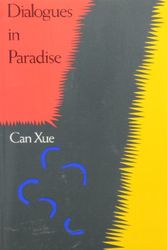 Cover Art for 9780810108318, Dialogues in Paradise by Xue Can