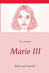 Cover Art for 9783738654219, Marie III by Diana Wolfbach