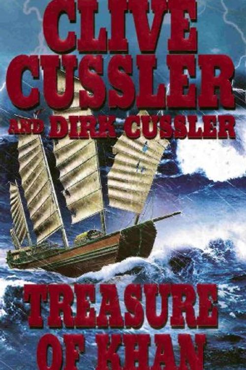 Cover Art for B002F6RT2O, Treasure Of Khan - A Dirk Pit Novel by Clive; Cussler Cussler