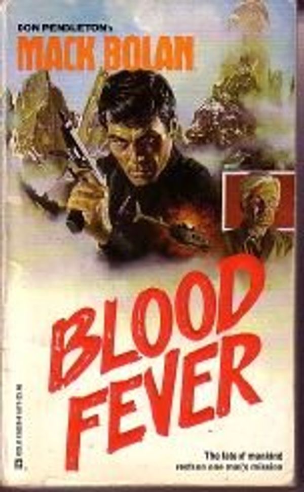 Cover Art for 9780373614172, Blood Fever (Super Mack Bolan) by Don Pendleton