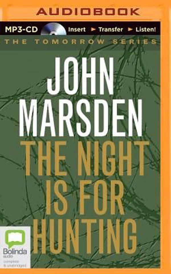 Cover Art for 9781486219612, The Night Is for Hunting by John Marsden