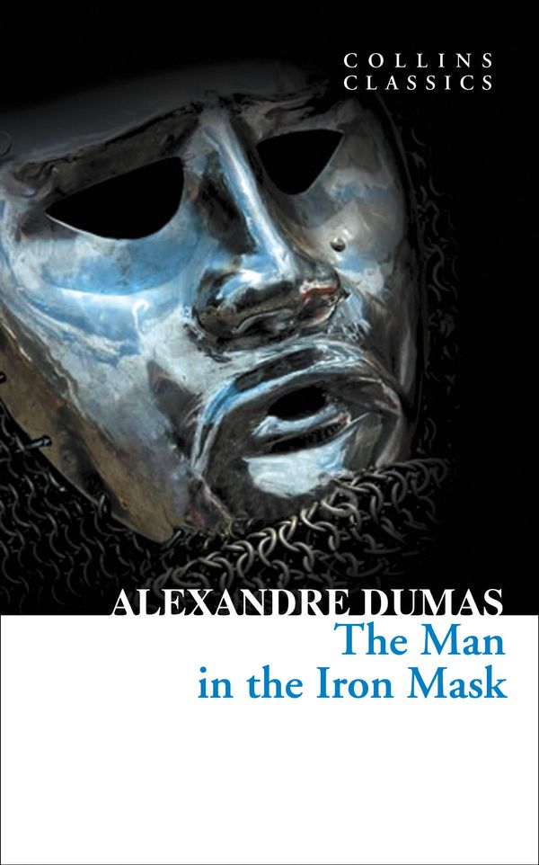 Cover Art for 9780007449880, The Man in the Iron Mask by Alexandre Dumas