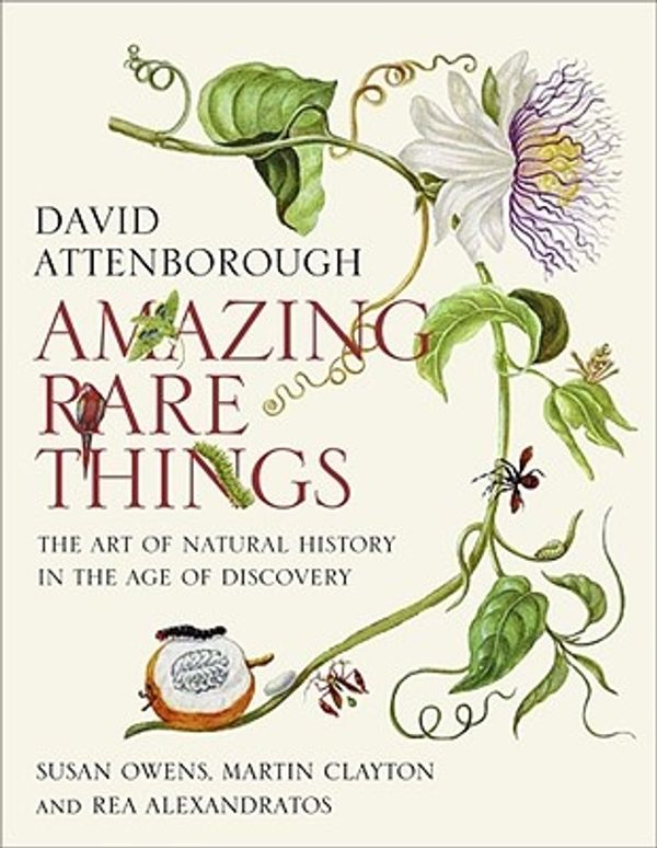 Cover Art for 9780979845628, Amazing Rare Things by David Attenborough