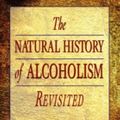 Cover Art for 9780674044562, The Natural History of Alcoholism Revisited by George E. Vaillant