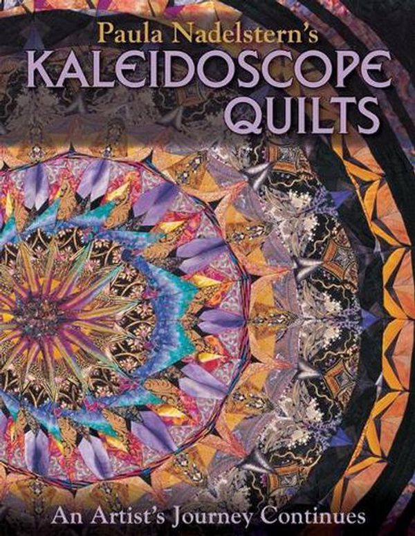 Cover Art for 9781571205032, Paula Nadelstern's Kaleidoscope Quilts by Paula Nadelstern