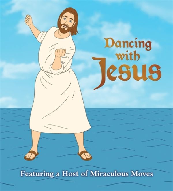 Cover Art for 9780762444144, Dancing with Jesus by Sam Stall