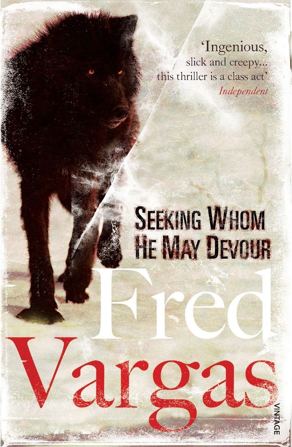 Cover Art for 9781446449455, Seeking Whom He May Devour by Fred Vargas