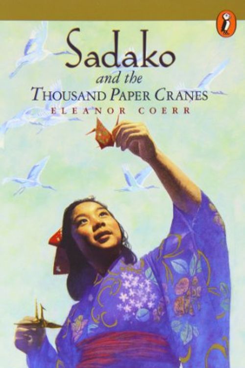 Cover Art for 9780137012688, Sadako and the Thousand Paper Cranes by Eleanor Coerr