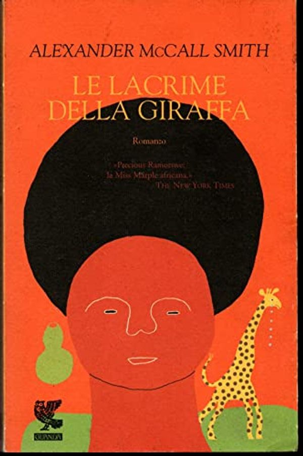 Cover Art for 9788882466022, Le lacrime della giraffa by Alexander McCall Smith