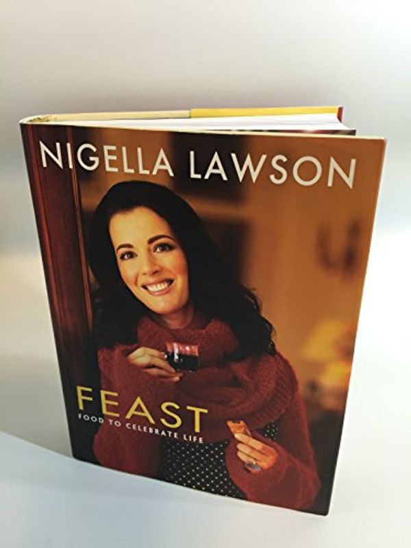 Cover Art for B00DDSKIAI, Feast Food To Celebrate Life Nigella Lawson First Edition 2004 by 