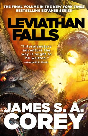 Cover Art for 9780356510385, Leviathan Falls by James S. A. Corey