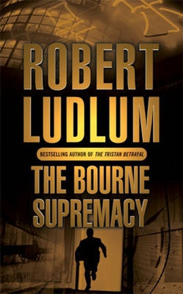 Cover Art for 9780752858517, The Bourne Supremacy by Robert Ludlum