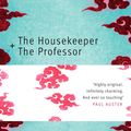 Cover Art for 9781409076667, The Housekeeper and the Professor by Yoko Ogawa
