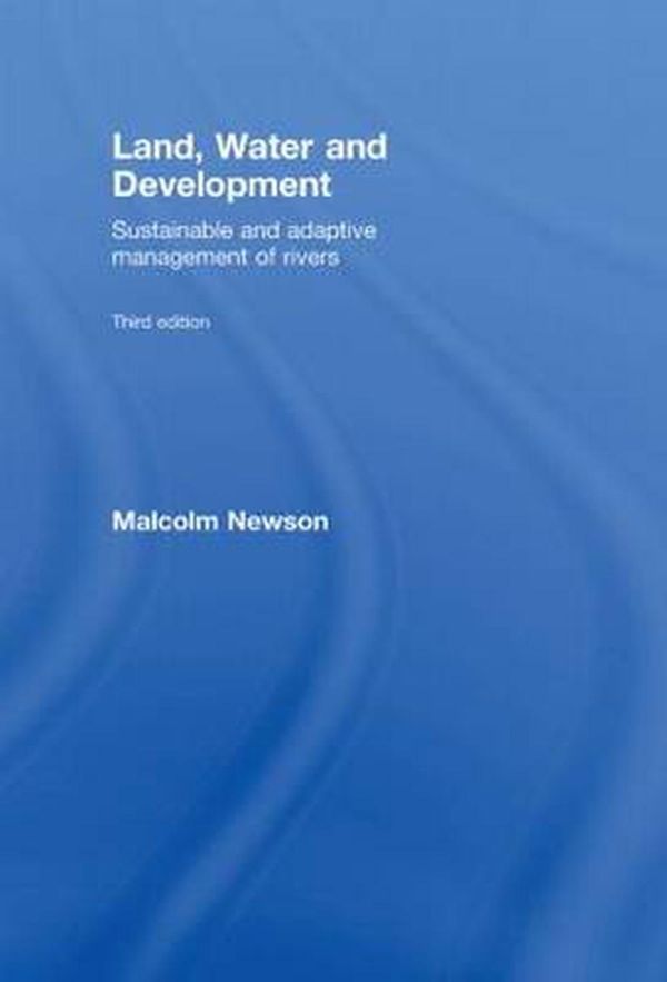 Cover Art for 9780415419451, Land, Water and Development by Malcolm Newson