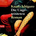 Cover Art for 9783442733194, Die Ungetr?steten by Kazuo Ishiguro