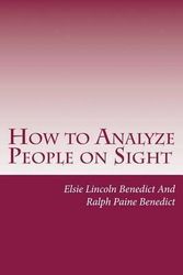 Cover Art for 9781497519596, How to Analyze People on SightThrough the Science of Human Analysis: The Five... by Elsie Lincoln Benedict and Ralph Paine B
