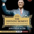 Cover Art for 9781572705531, The Defining Moment by Jonathan Alter