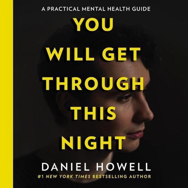 Cover Art for 9781665077705, You Will Get Through This Night by Daniel Howell