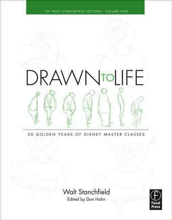 Cover Art for 9780240810966, Drawn to Life: 20 Golden Years of Disney Master Classes by Walt Stanchfield