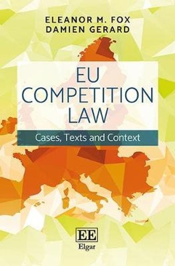 Cover Art for 9781786430854, Eu Competition LawCases, Texts and Context by Eleanor M. Fox