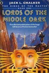 Cover Art for 9780450428050, Lords of the Middle Dark by Jack L. Chalker