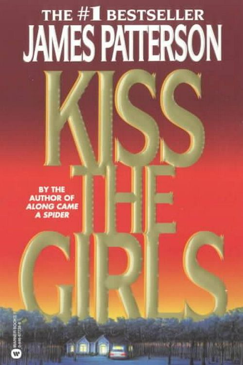 Cover Art for 9780446677387, Kiss the Girls by James Patterson