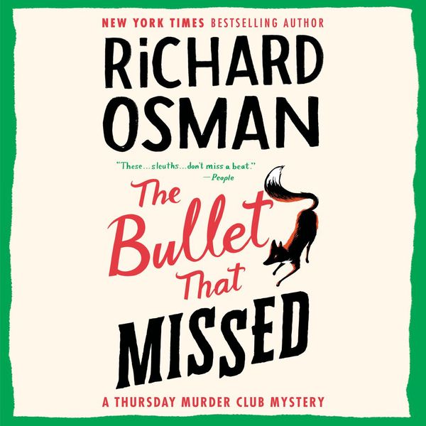 Cover Art for 9780593628805, The Bullet That Missed by Richard Osman