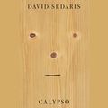 Cover Art for B07BHVQS7R, Calypso by David Sedaris