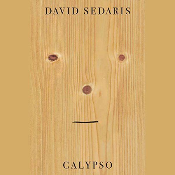 Cover Art for B07BHVQS7R, Calypso by David Sedaris