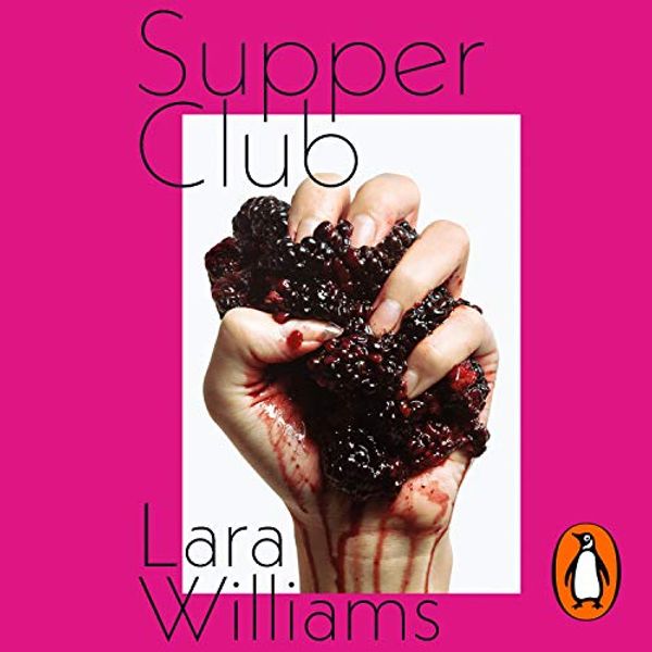 Cover Art for B07K6S116Z, Supper Club by Lara Williams
