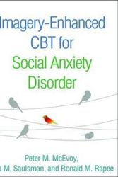 Cover Art for 9781462533053, Imagery-Enhanced CBT for Social Anxiety Disorder by Peter M. McEvoy, Lisa M. Saulsman, Ronald M. Rapee