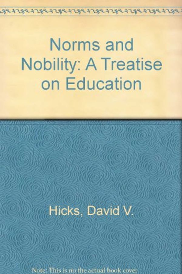 Cover Art for 9780847676606, Norms and Nobility by David V. Hicks