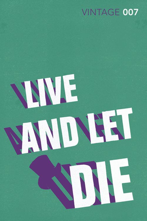 Cover Art for 9780099576860, Live and Let Die by Ian Fleming