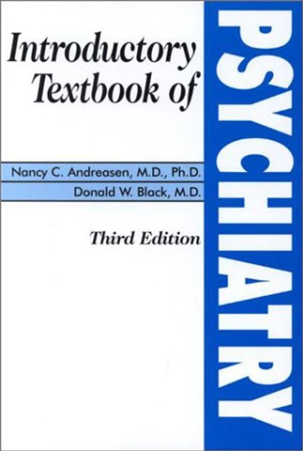 Cover Art for 9781585620364, Introductory Textbook of Psychiatry by Nancy C. Andreasen, Donald W. Black