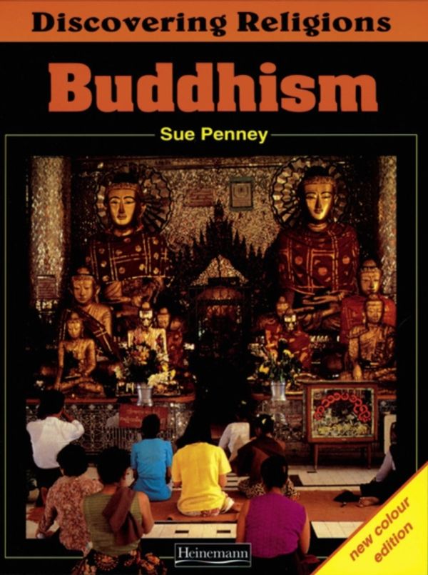 Cover Art for 9780435304690, Discovering Religions: Buddhism Core Student Book by Sue Penney