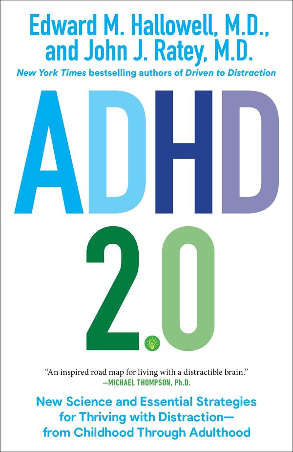 Cover Art for 9780399178740, ADHD 2.0: New Science and Essential Strategies for Thriving with Distraction--From Childhood Through Adulthood by Edward M Hallowell