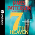 Cover Art for B0BGT8PSST, 7th Heaven: Booktrack Edition by James Patterson, Maxine Paetro