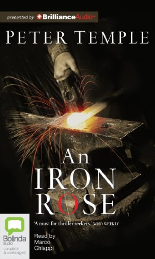 Cover Art for 9781743193631, An Iron Rose by Peter Temple