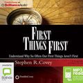 Cover Art for 9781469238883, First Things First by Stephen R. Covey