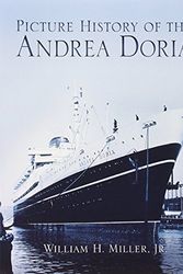 Cover Art for 9780486439280, Picture History of the Andrea Doria by William H. Miller Jr.