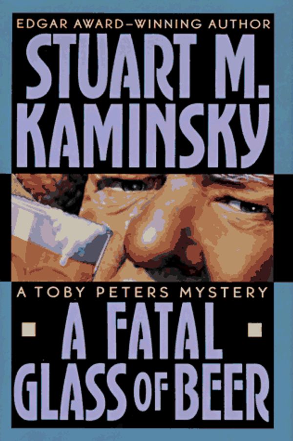 Cover Art for 9780892966301, A Fatal Glass of Beer by Stuart M. Kaminsky