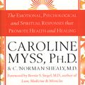 Cover Art for 9780553812558, The Creation Of Health by Norman Shealy M.D., C., Caroline Myss